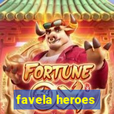 favela heroes